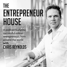 The Entrepreneur House - Chris Reynolds