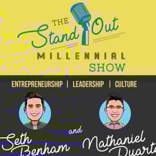 Stand Out Millennial - Seth Benham & Nathaniel Duarte