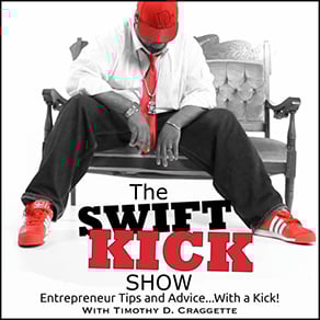 The Swift Kick with Timothy Craggette