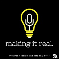 Making it Real - Bob & Tate